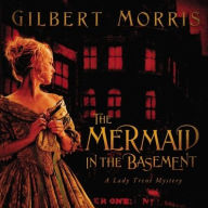 Title: The Mermaid in the Basement, Author: Gilbert Morris