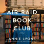 The Air Raid Book Club: A Novel