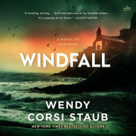 Title: Windfall: A Novel of Suspense, Author: Wendy Corsi Staub