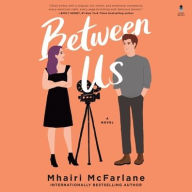 Title: Between Us, Author: Mhairi McFarlane