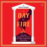 Title: A Day of Fire: A Novel of Pompeii, Author: Sophie Perinot