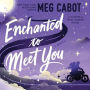 Enchanted to Meet You: A Witches of West Harbor Novel