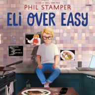 Title: Eli Over Easy, Author: Phil Stamper