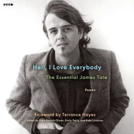 Title: Hell, I Love Everybody: The Essential James Tate: Poems, Author: James Tate