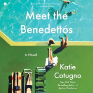 Title: Meet the Benedettos, Author: Katie Cotugno