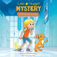 Title: Leila & Nugget Mystery: The Case with No Clues, Author: Deserae Brady