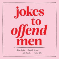 Title: Jokes to Offend Men, Author: Allison Kelley