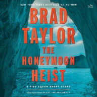 Title: The Honeymoon Heist, Author: Brad Taylor