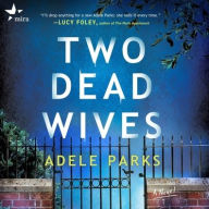 Title: Two Dead Wives, Author: Adele Parks