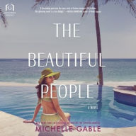Title: The Beautiful People, Author: Michelle Gable