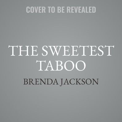 The Sweetest Taboo