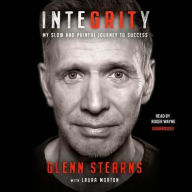 Title: InteGRITy: My Slow and Painful Journey to Success, Author: Glenn Stearns