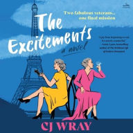 Title: The Excitements: A Novel, Author: CJ Wray