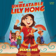Title: The Unbeatable Lily Hong, Author: Diana Ma