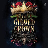 Title: The Gilded Crown: A Novel, Author: Marianne Gordon