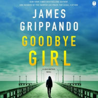 Title: Goodbye Girl (Jack Swyteck Series #18), Author: James Grippando
