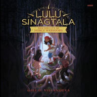 Title: Lulu Sinagtala and the City of Noble Warriors, Author: Gail D Villanueva