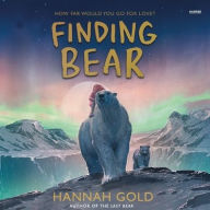 Title: Finding Bear, Author: Hannah Gold