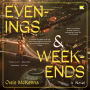 Evenings and Weekends: A Novel