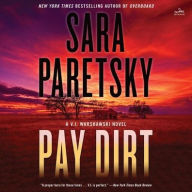 Title: Pay Dirt: A V.I. Warshawski Novel, Author: Sara Paretsky