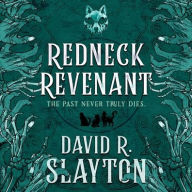 Title: Redneck Revenant, Author: David R. Slayton