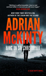 Title: Hang On St. Christopher, Author: Adrian McKinty
