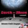 Earth to Moon: A Memoir