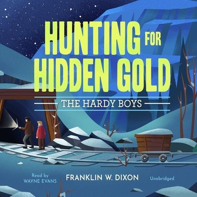 Hunting for Hidden Gold: The Hardy Boys Book 5