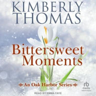 Title: Bittersweet Moments, Author: Kimberly Thomas