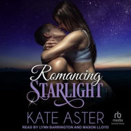 Title: Romancing Starlight, Author: Kate Aster