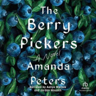 Title: The Berry Pickers, Author: Amanda Peters