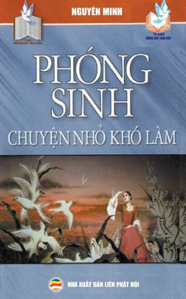 Phóng sinh chuy?n nh? khó làm