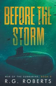 Title: Before the Storm, Author: R G Roberts