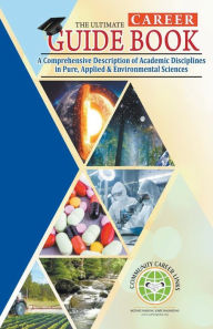 Title: A Comprehensive Description of Academic Disciplines in Pure, Applied & Environmental Sciences., Author: Phoebe Mwaniki