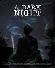 Title: A Dark Night, Author: Algonquin College's Professi Program