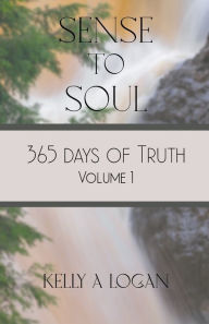 Title: 365 Days of Truth Volume 1, Author: Kelly Logan