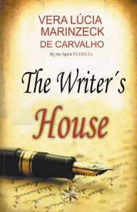 Title: The Writer's House, Author: Vera Lúcia Marinzeck de Carvalho