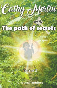 Title: The Path of Secrets, Author: Cristina Rebiere