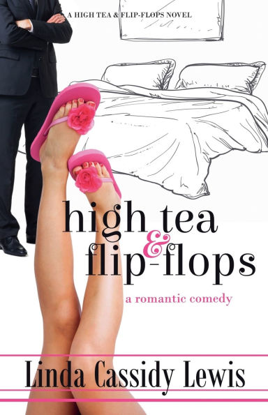 High Tea & Flip-Flops: A Romantic Comedy