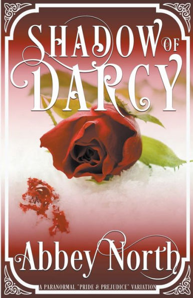 Shadow of Darcy: A Sensual Pride & Prejudice Paranormal Variation