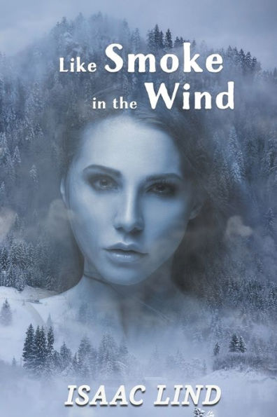 Like Smoke the Wind