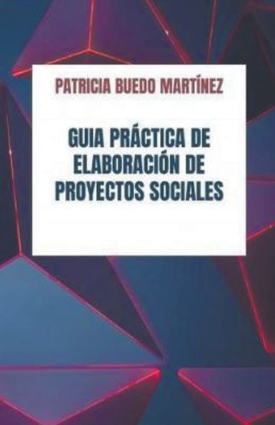 Guía práctica de elaboración de proyectos sociales