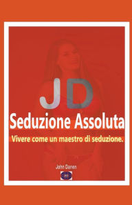 Title: JD Seduzione Assoluta, Author: John Danen