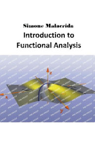 Title: Introduction to Functional Analysis, Author: Simone Malacrida