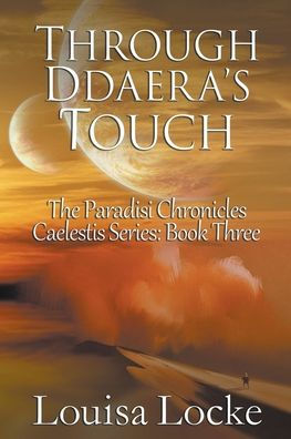 Through Ddaera's Touch: Paradisi Chronicles