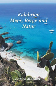 Title: Kalabrien Meer, Berge und Natur, Author: Enrico Massetti