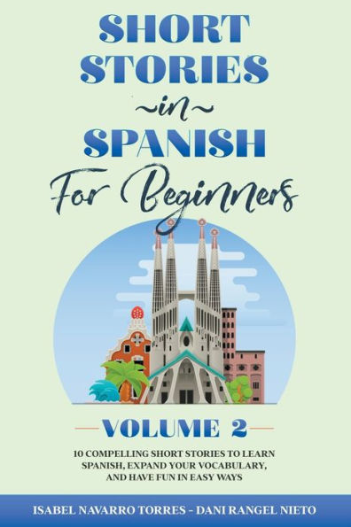 Short Stories in Spanish for Beginners - Volume 2