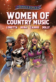 Download free ebook for ipod touch Female Force: Women of Country Music - Dolly Parton, Carrie Underwood, Loretta Lynn, and Reba McEntire English version ePub FB2 PDB by Michael Frizell, Ramon Salas, Michael Frizell, Ramon Salas 9781959998846