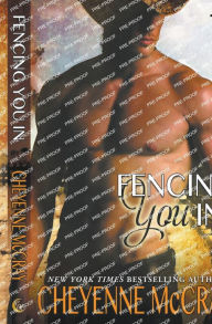 Title: Fencing You In, Author: Cheyenne McCray