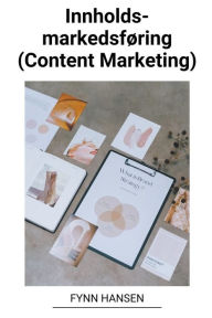 Title: Innholdsmarkedsføring (Content Marketing), Author: Fynn Hansen
